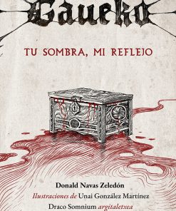 Gaueko. Tu sombra, mi reflejo.